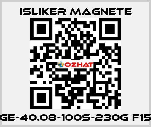 GE-40.08-100S-230G F15 ISLIKER MAGNETE