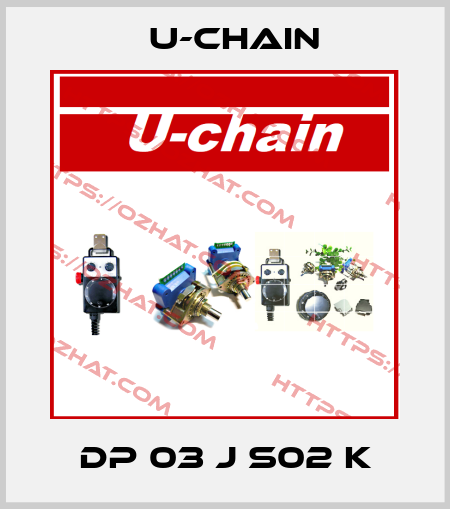 DP 03 J S02 K U-chain