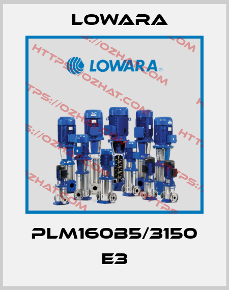 PLM160B5/3150 E3 Lowara