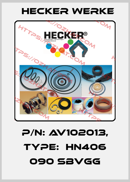 P/N: AV102013, Type:  HN406 090 SBVGG Hecker Werke