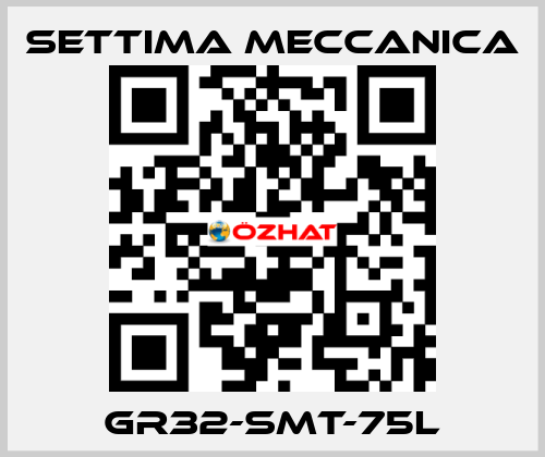 GR32-SMT-75L Settima Meccanica