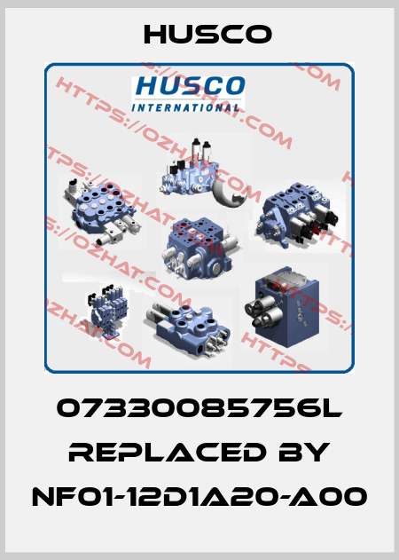 07330085756L replaced by NF01-12D1A20-A00 Husco