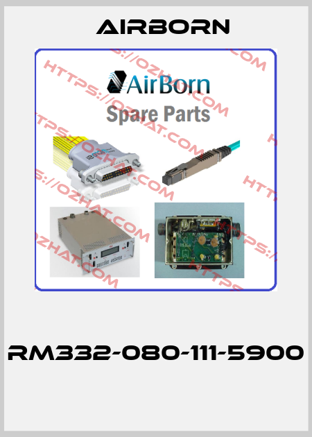  RM332-080-111-5900  Airborn