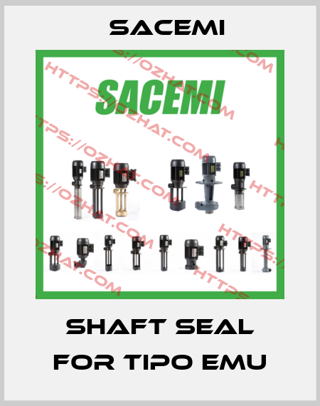 shaft seal for TIPO EMU Sacemi