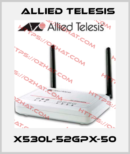 x530L-52GPX-50 Allied Telesis