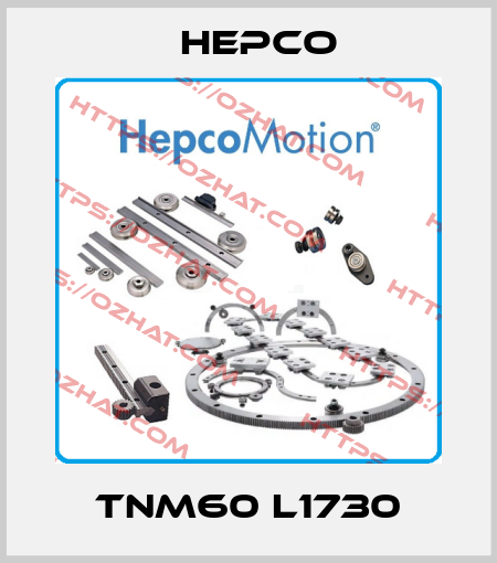 TNM60 L1730 Hepco