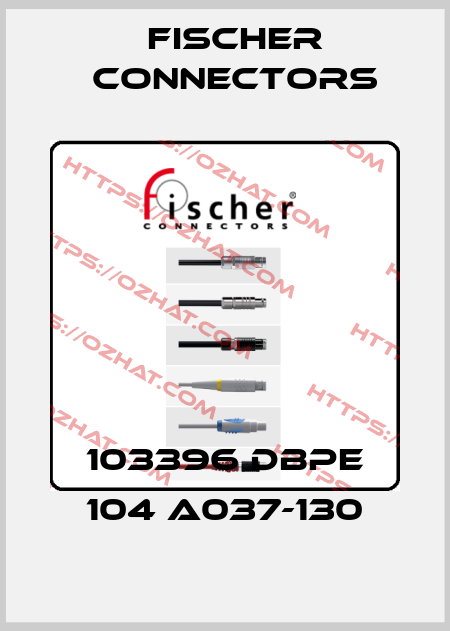 103396 DBPE 104 A037-130 Fischer Connectors