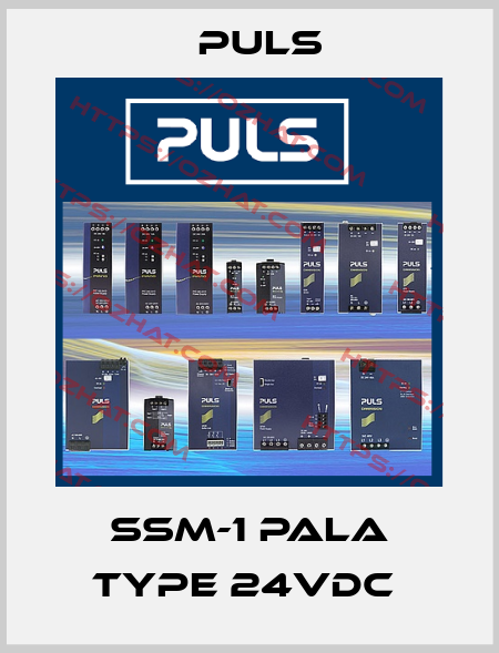 SSM-1 PALA TYPE 24VDC  Puls