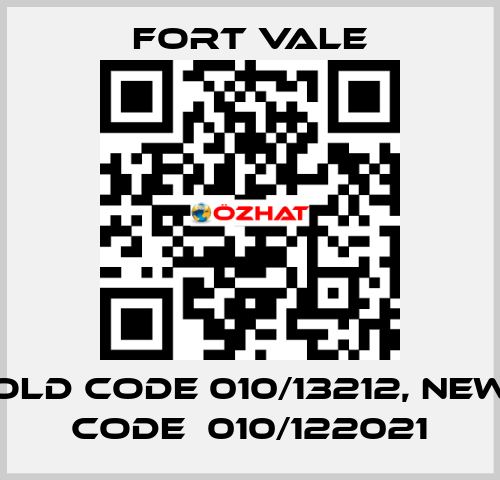 old code 010/13212, new code  010/122021 Fort Vale