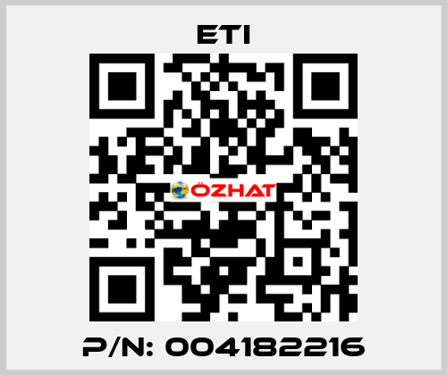 P/N: 004182216 Eti