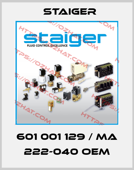 601 001 129 / MA 222-040 OEM Staiger