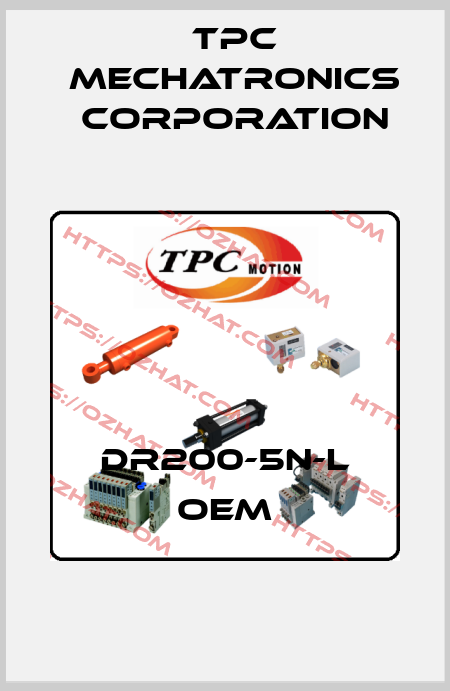 DR200-5N-L OEM TPC Mechatronics Corporation