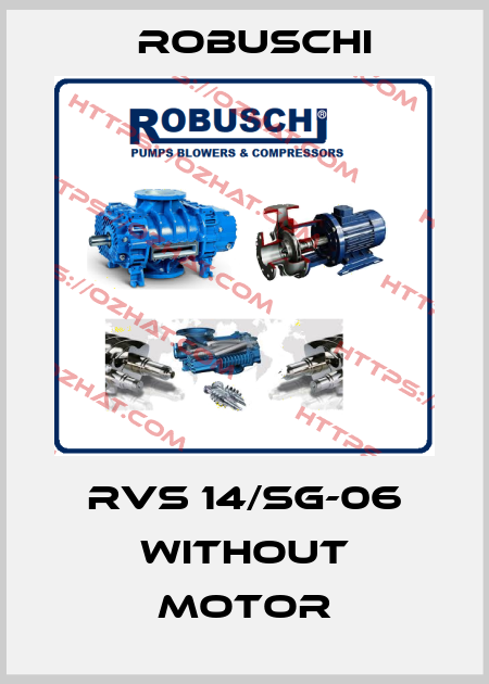 RVS 14/SG-06 without motor Robuschi