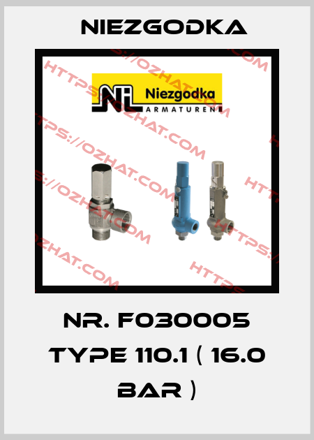 Nr. F030005 Type 110.1 ( 16.0 bar ) Niezgodka
