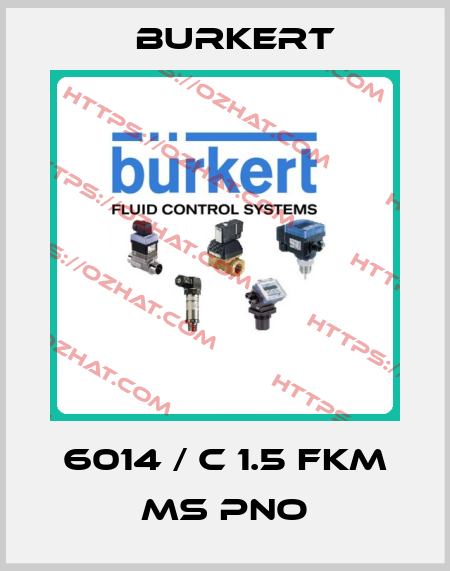 6014 / C 1.5 FKM MS PNO Burkert