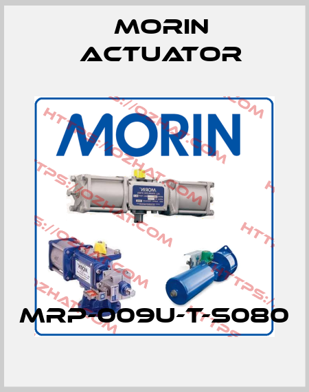 MRP-009U-T-S080 Morin Actuator