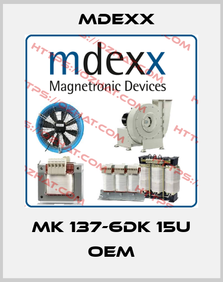 MK 137-6DK 15U OEM Mdexx