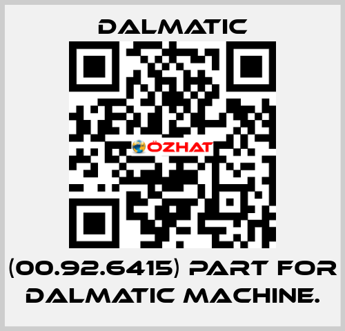 (00.92.6415) part for Dalmatic machine. Dalmatic