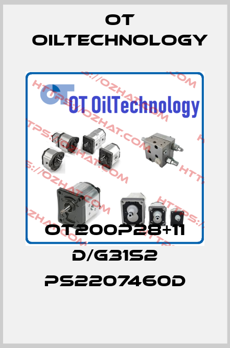 OT200P28+11 D/G31S2 PS2207460D OT OilTechnology