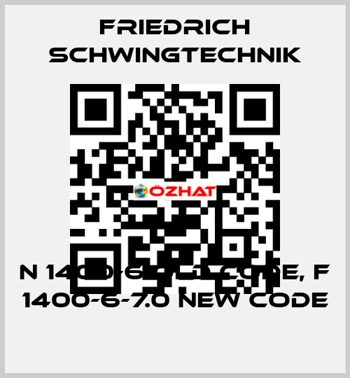 N 1400-6 old code, F 1400-6-7.0 new code Friedrich Schwingtechnik