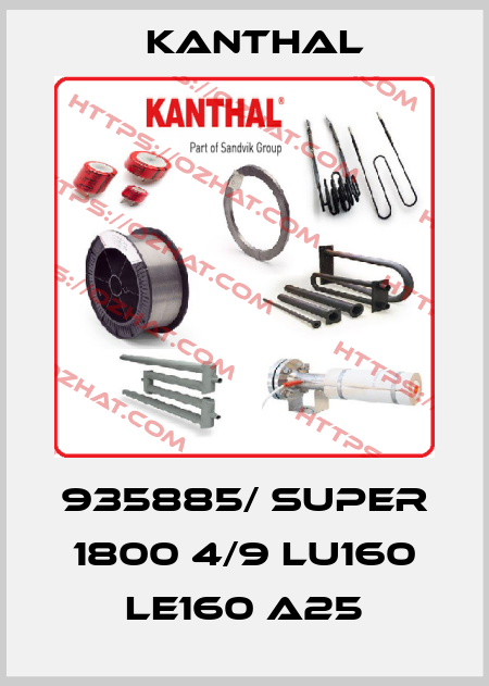 935885/ SUPER 1800 4/9 Lu160 Le160 a25 Kanthal