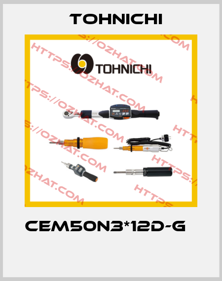 CEM50N3*12D-G     Tohnichi