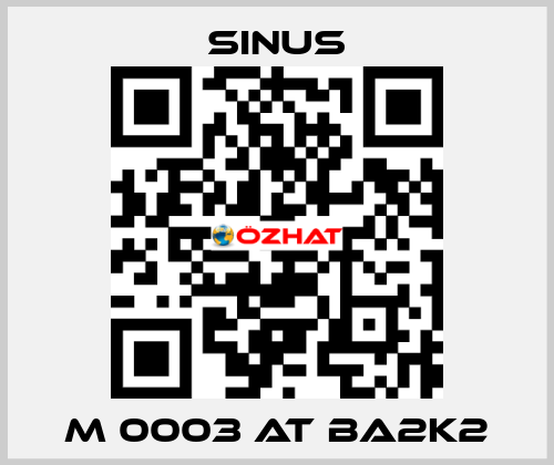 M 0003 AT BA2K2 Sinus