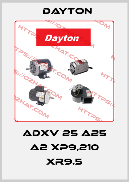 ADXV 25 A25 A2 XP9,210 XR9.5 DAYTON