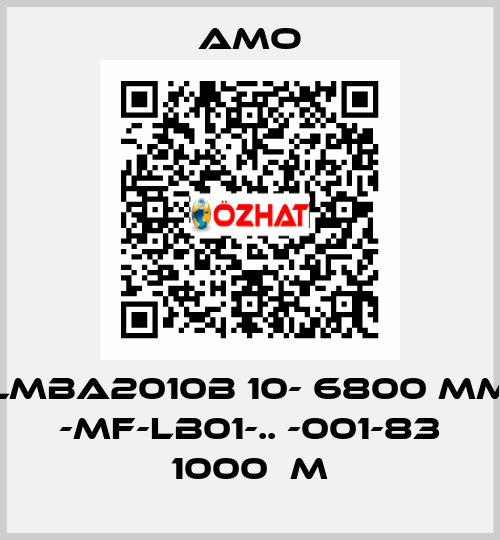 LMBA2010B 10- 6800 MM -MF-LB01-.. -001-83 1000μm Amo