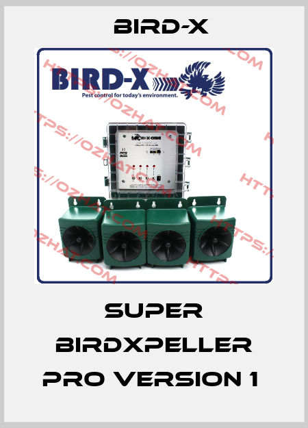 SUPER BIRDXPELLER PRO VERSION 1  Bird-X