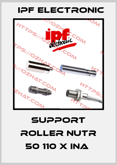 SUPPORT ROLLER NUTR 50 110 X INA  IPF Electronic