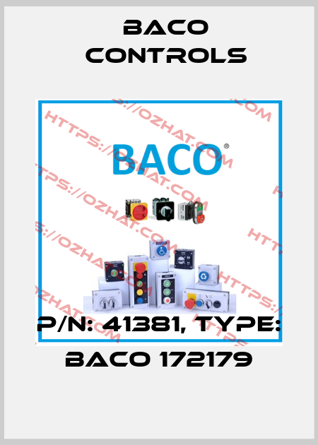 P/N: 41381, Type: BACO 172179 Baco Controls
