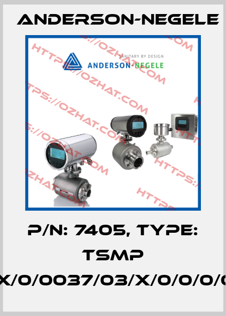 P/N: 7405, Type: TSMP /M01/X/0/0037/03/X/0/0/0/000/4 Anderson-Negele