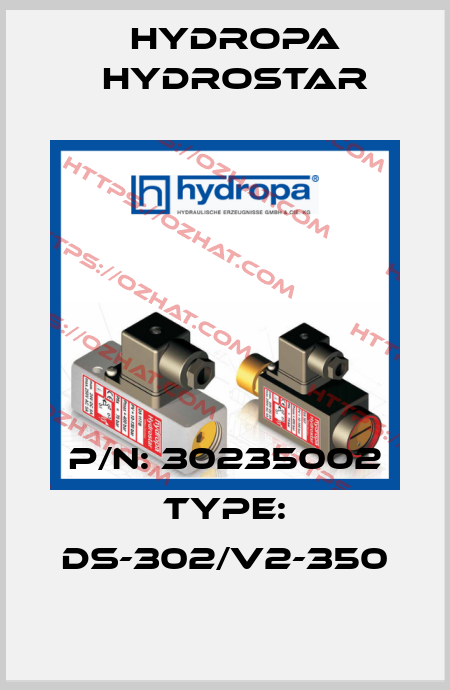 P/N: 30235002 Type: DS-302/V2-350 Hydropa Hydrostar
