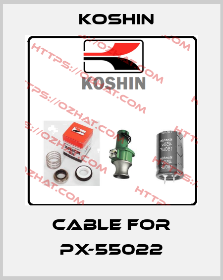 cable for PX-55022 Koshin