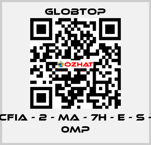 CFIA - 2 - MA - 7H - E - S - 0MP Globtop