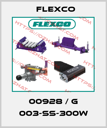 00928 / G 003-SS-300W Flexco