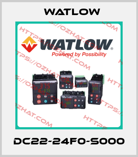 DC22-24F0-S000 Watlow