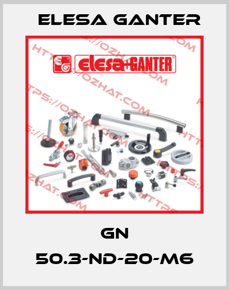 GN 50.3-ND-20-M6 Elesa Ganter