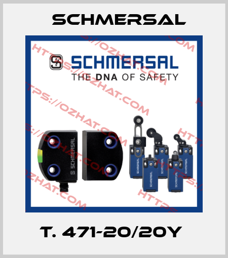 T. 471-20/20Y  Schmersal