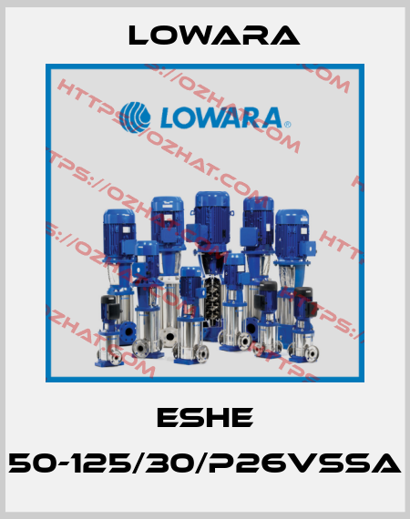 ESHE 50-125/30/P26VSSA Lowara