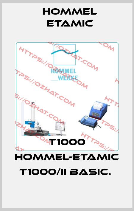 T1000 HOMMEL-ETAMIC T1000/II BASIC.  Hommel Etamic