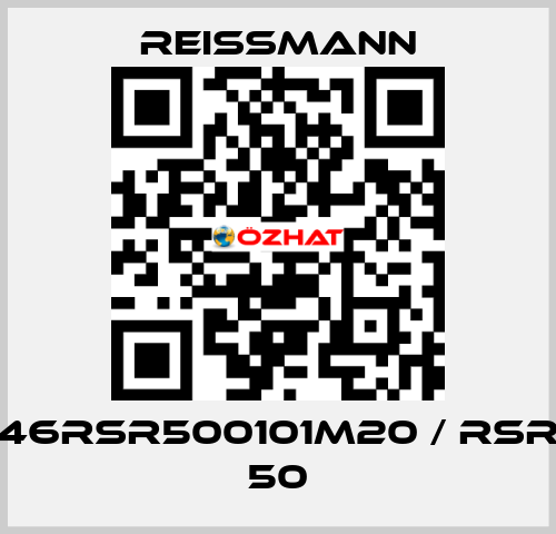 46RSR500101M20 / RSR 50 Reissmann