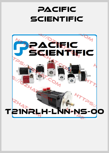 T21NRLH-LNN-NS-00  Pacific Scientific
