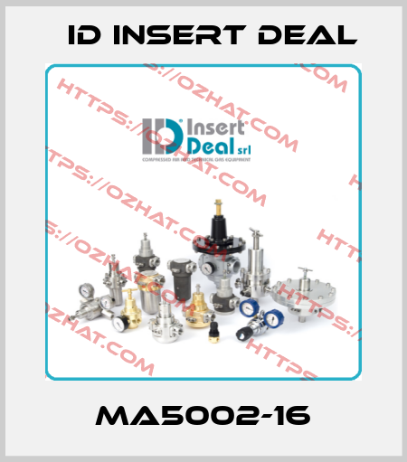 MA5002-16 ID Insert Deal