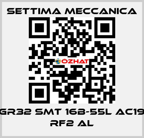 GR32 SMT 16B-55L AC19 RF2 AL Settima Meccanica