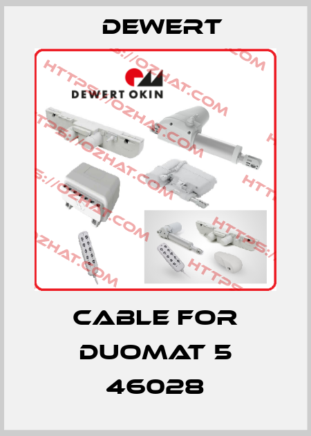 cable for DUOMAT 5 46028 DEWERT