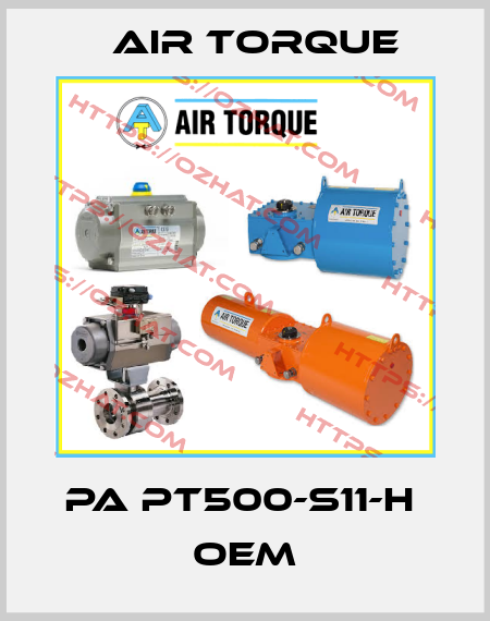 PA PT500-S11-H  OEM Air Torque
