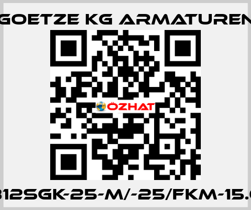 812sGK-25-m/-25/FKM-15.0 Goetze KG Armaturen