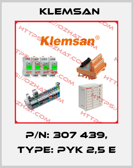 P/N: 307 439, Type: PYK 2,5 E Klemsan